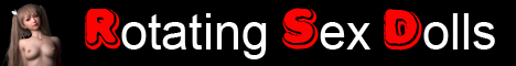 Rotating Sex Dolls